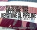 Approve the Keystone Pipeline