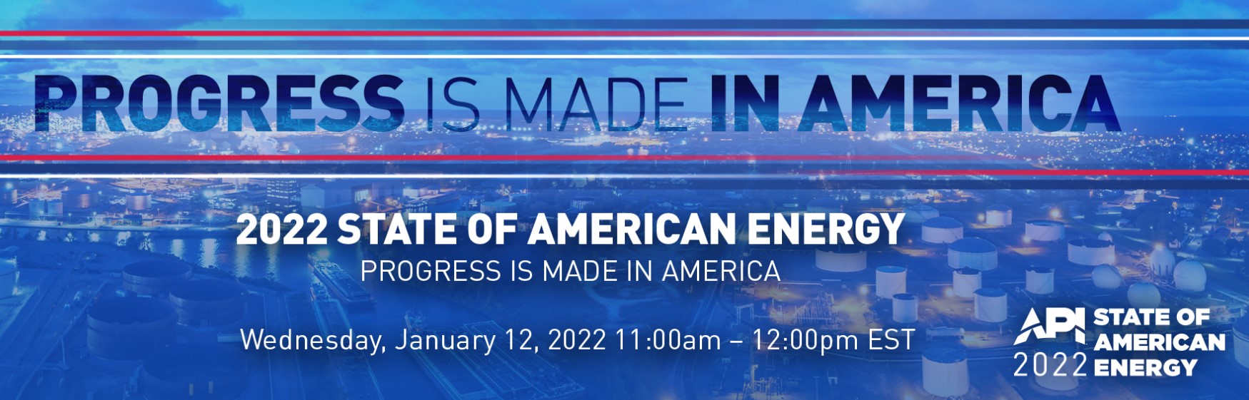 Made In America 2022 Schedule Api | State Of American Energy 2022 Sets Up The Year's Policy Discussion